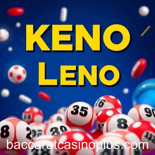 Exploring the Thrills of Keno Lottery and Baccarat Casino Plus